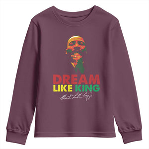 Dream Like King Martin Luther King Youth Sweatshirt MLK Black History Month TS11 Maroon Print Your Wear