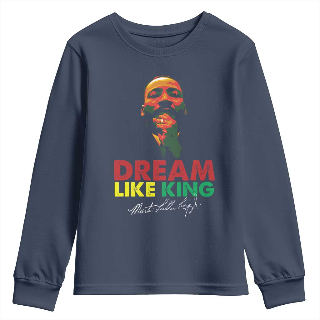 Dream Like King Martin Luther King Youth Sweatshirt MLK Black History Month TS11 Navy Print Your Wear