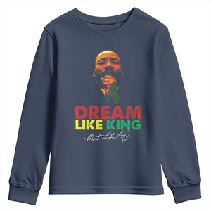 Dream Like King Martin Luther King Youth Sweatshirt MLK Black History Month TS11 Navy Print Your Wear