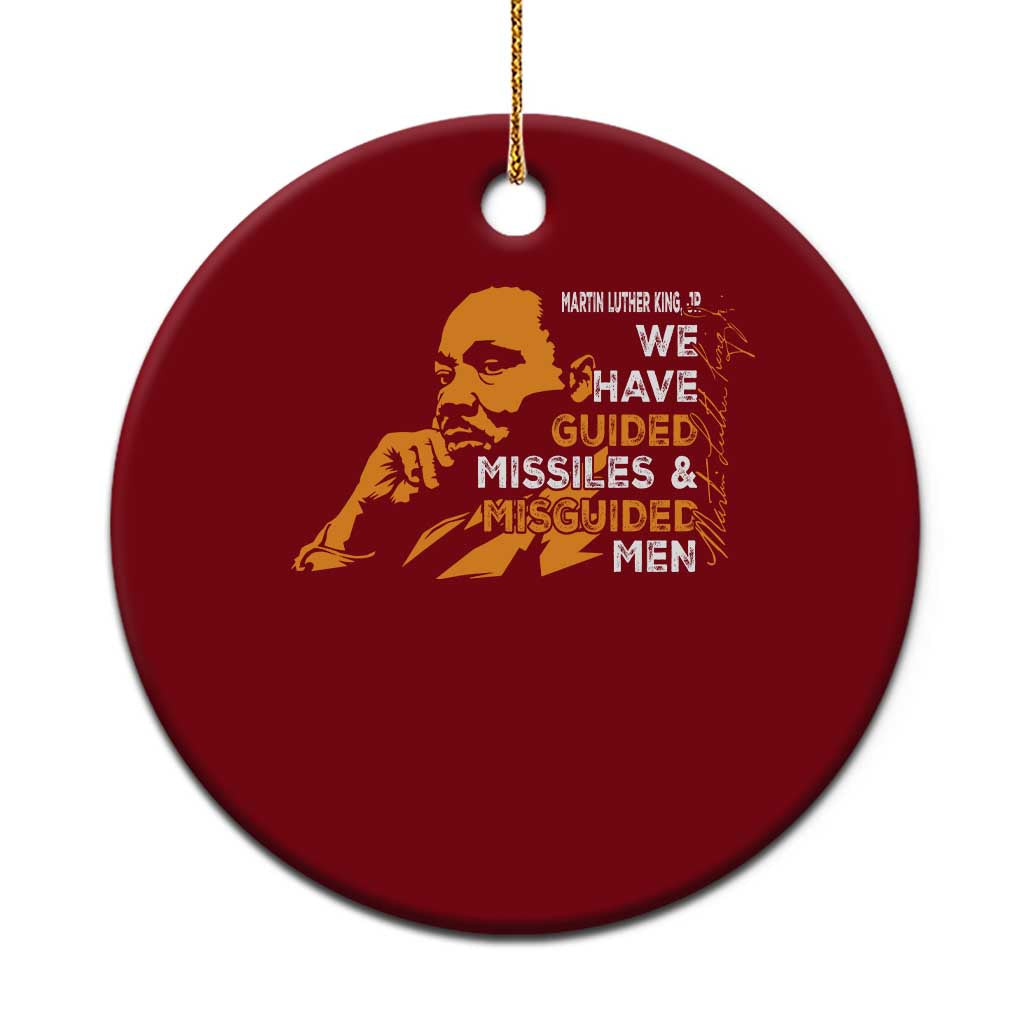 MLK We Have Guided Missiles And Misguided Men Ceramic Ornament Martin Luther King Jr Black History Month TS11 1pc Red Print Your Wear