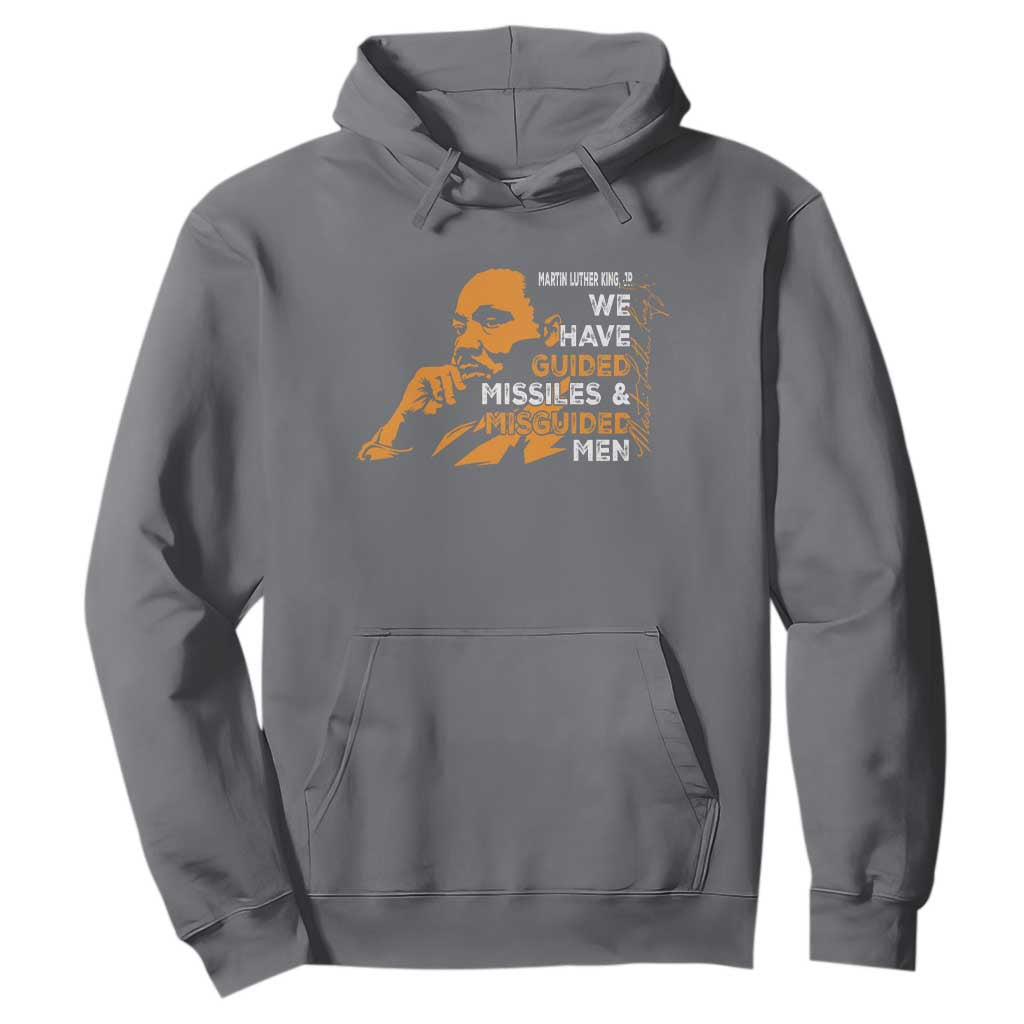 MLK We Have Guided Missiles And Misguided Men Hoodie Martin Luther King Jr Black History Month TS11 Charcoal Print Your Wear