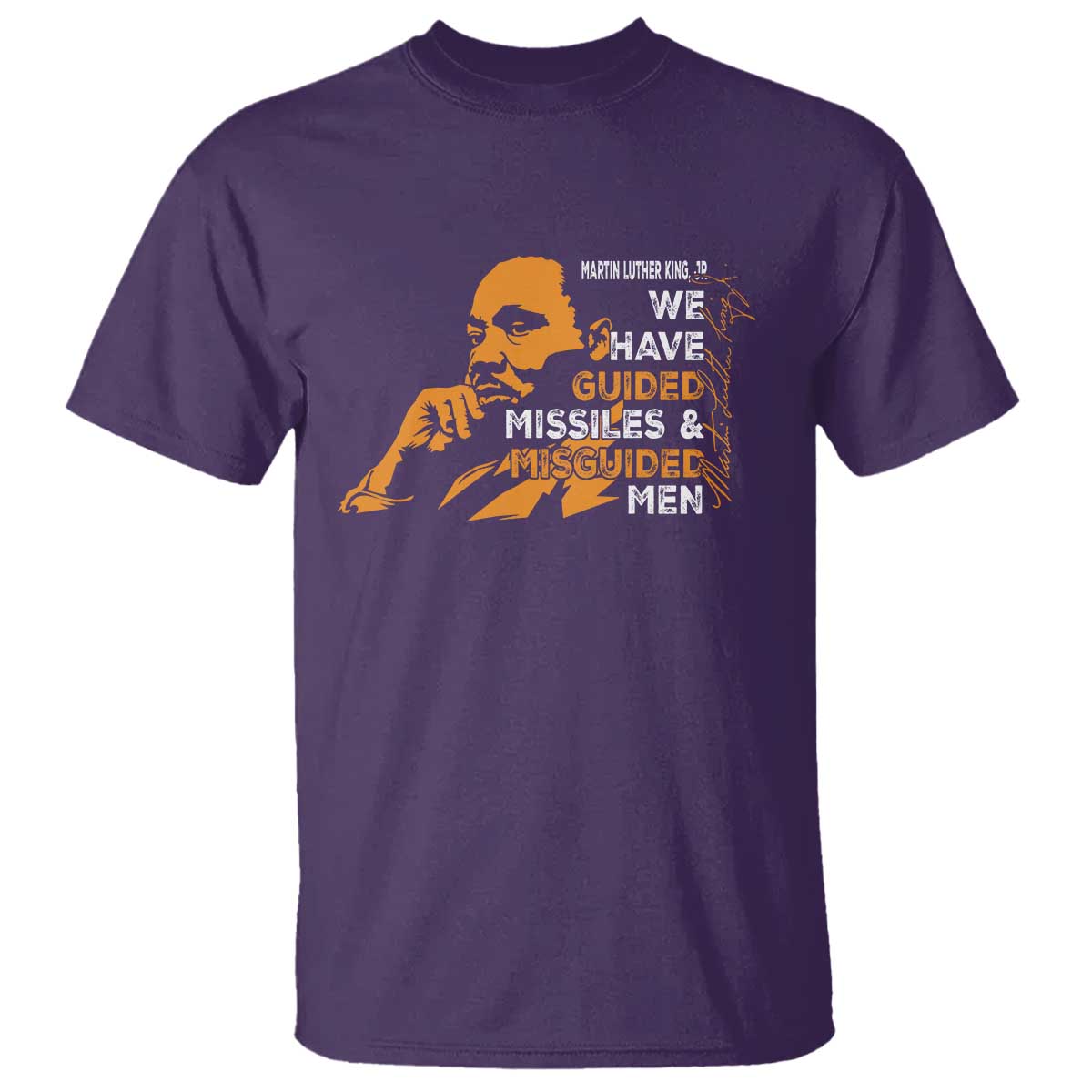 MLK We Have Guided Missiles And Misguided Men T Shirt Martin Luther King Jr Black History Month TS11 Purple Print Your Wear