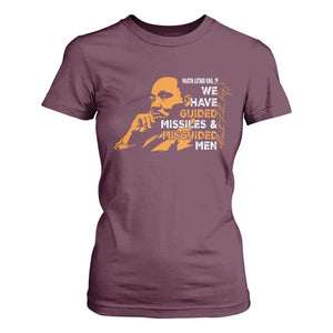 MLK We Have Guided Missiles And Misguided Men T Shirt For Women Martin Luther King Jr Black History Month TS11 Maroon Print Your Wear