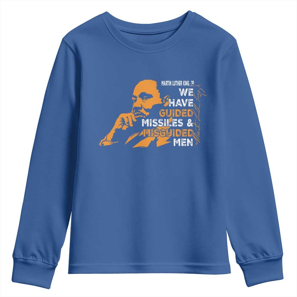 MLK We Have Guided Missiles And Misguided Men Youth Sweatshirt Martin Luther King Jr Black History Month TS11 Royal Blue Print Your Wear