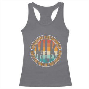 MLK Intelligence Plus Character That's The Goal Of True Education Racerback Tank Top Martin Luther King TS11 Charcoal Print Your Wear