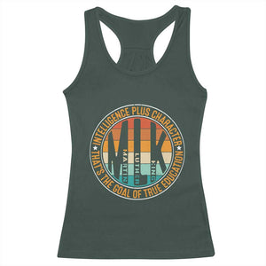 MLK Intelligence Plus Character That's The Goal Of True Education Racerback Tank Top Martin Luther King TS11 Dark Forest Green Print Your Wear