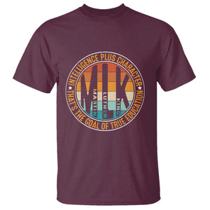 MLK Intelligence Plus Character That's The Goal Of True Education T Shirt Martin Luther King TS11 Maroon Print Your Wear