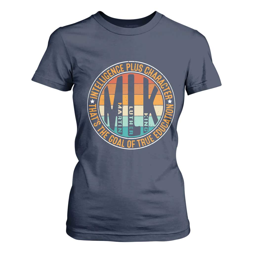 MLK Intelligence Plus Character That's The Goal Of True Education T Shirt For Women Martin Luther King TS11 Navy Print Your Wear