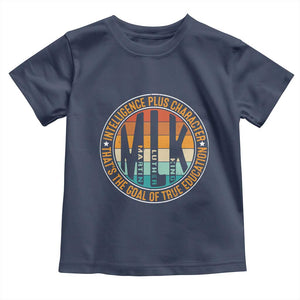 MLK Intelligence Plus Character That's The Goal Of True Education Toddler T Shirt Martin Luther King TS11 Navy Print Your Wear