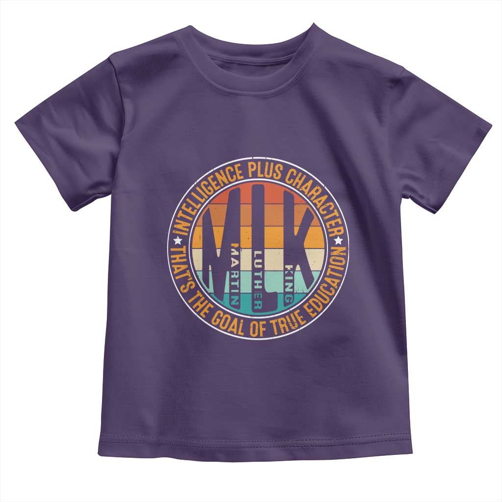 MLK Intelligence Plus Character That's The Goal Of True Education Toddler T Shirt Martin Luther King TS11 Purple Print Your Wear