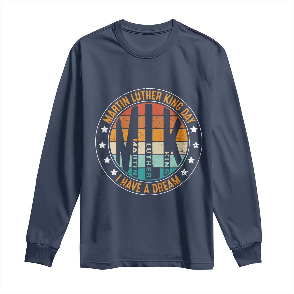 Martin Luther King I Have A Dream Long Sleeve Shirt Retro MLK Day TS11 Navy Print Your Wear