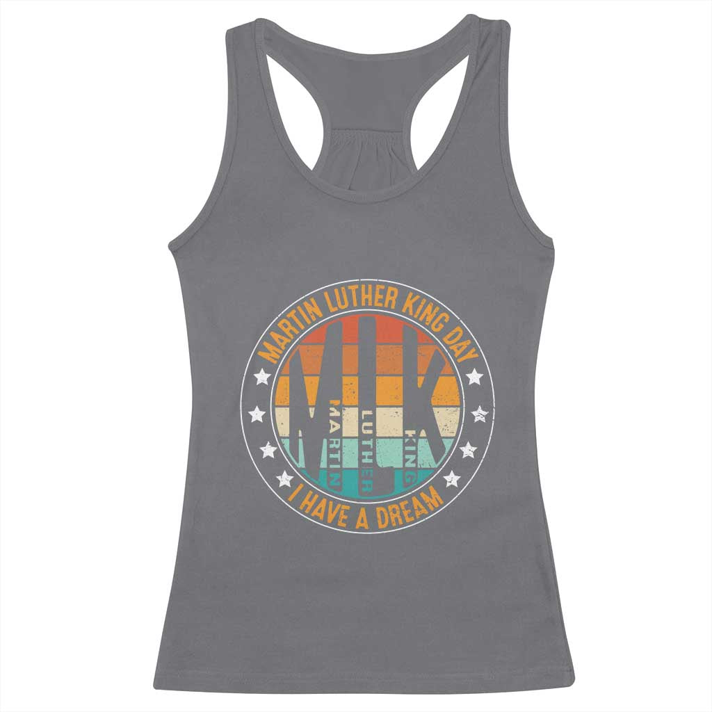 Martin Luther King I Have A Dream Racerback Tank Top Retro MLK Day TS11 Charcoal Print Your Wear