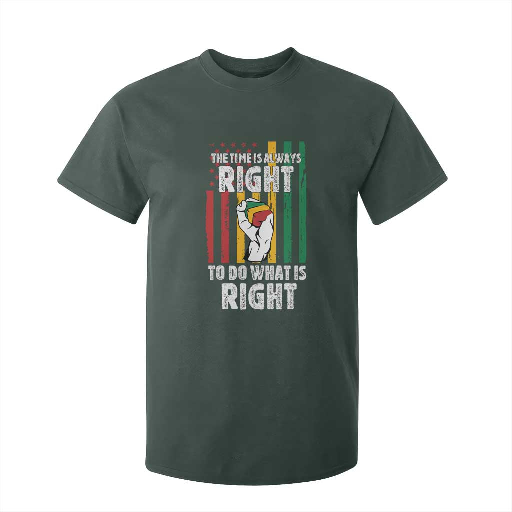 Martin Luther King Quote T Shirt For Kid The Time Is Always Right To Do What Is Right Hand Fist TS11 Dark Forest Green Print Your Wear