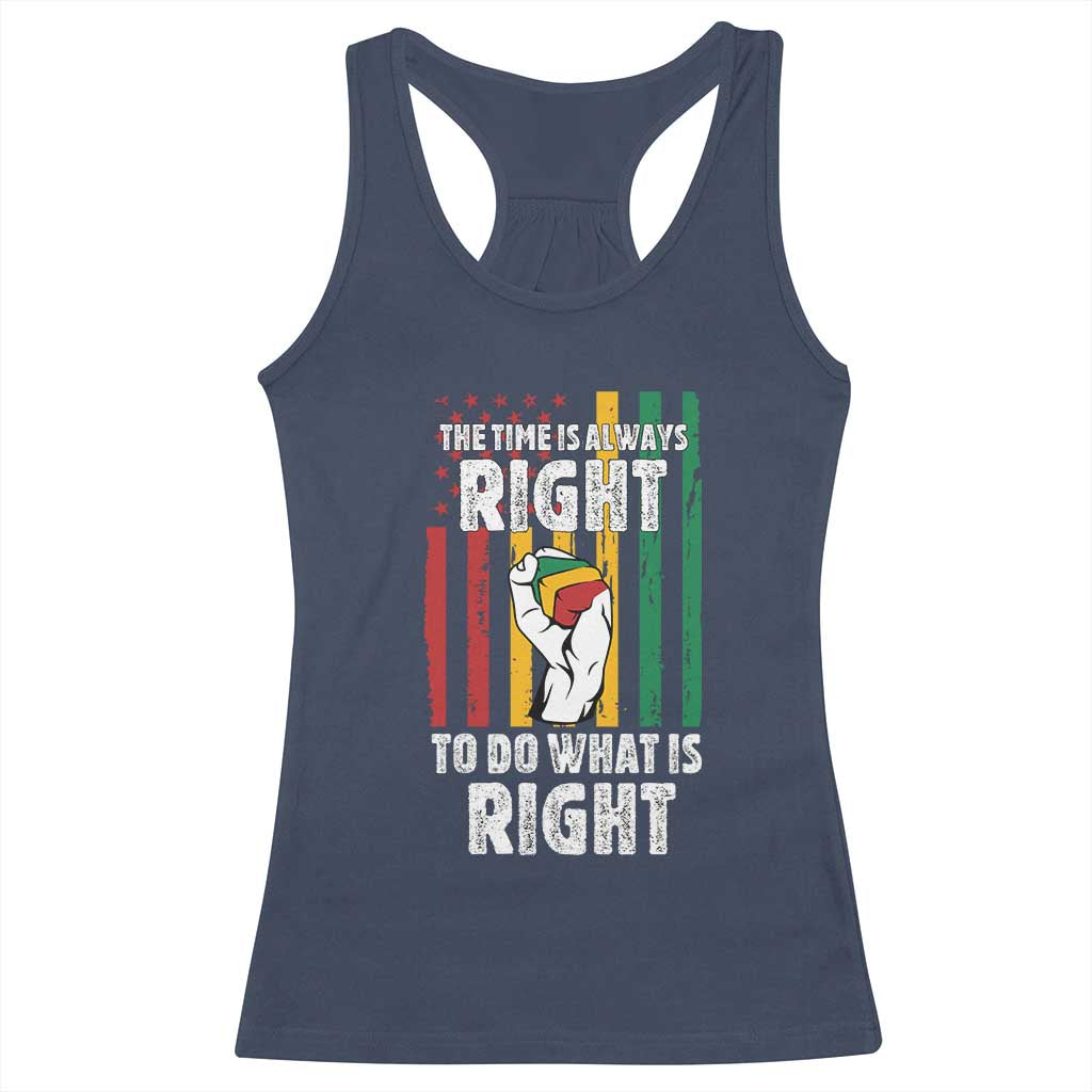 Martin Luther King Quote Racerback Tank Top The Time Is Always Right To Do What Is Right Hand Fist TS11 Navy Print Your Wear