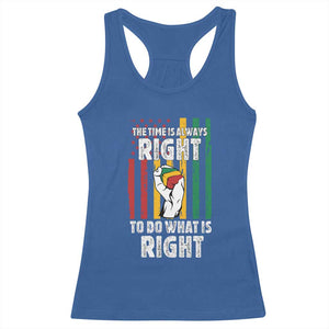 Martin Luther King Quote Racerback Tank Top The Time Is Always Right To Do What Is Right Hand Fist TS11 Royal Blue Print Your Wear