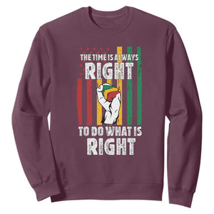 Martin Luther King Quote Sweatshirt The Time Is Always Right To Do What Is Right Hand Fist TS11 Maroon Print Your Wear