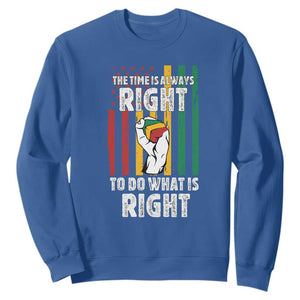 Martin Luther King Quote Sweatshirt The Time Is Always Right To Do What Is Right Hand Fist TS11 Royal Blue Print Your Wear