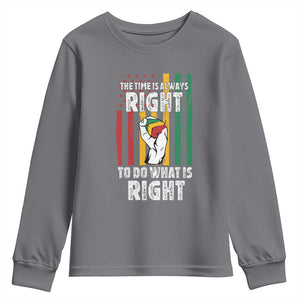 Martin Luther King Quote Youth Sweatshirt The Time Is Always Right To Do What Is Right Hand Fist TS11 Charcoal Print Your Wear