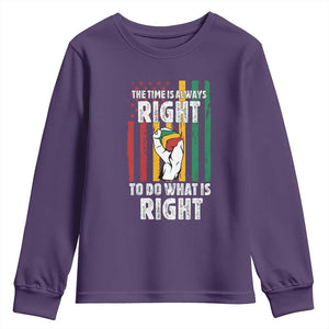 Martin Luther King Quote Youth Sweatshirt The Time Is Always Right To Do What Is Right Hand Fist TS11 Purple Print Your Wear