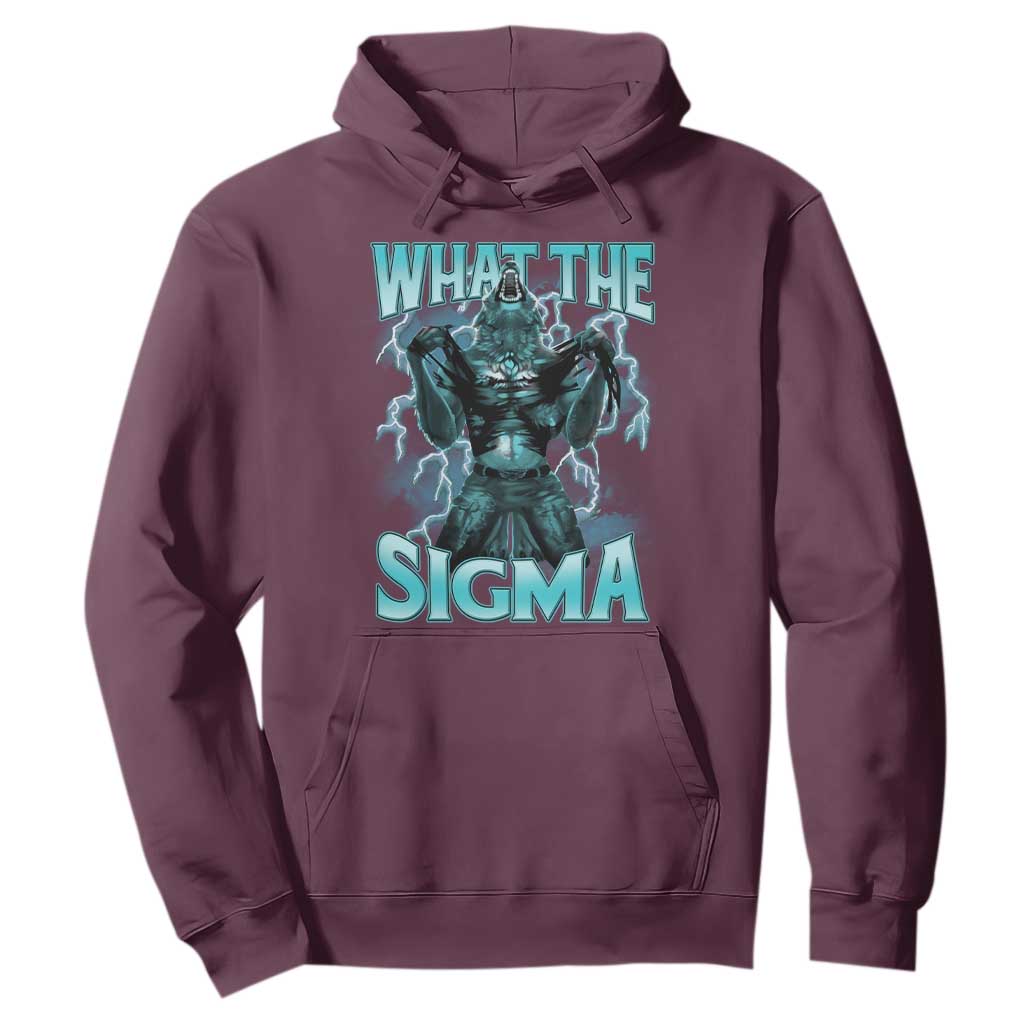 Funny What The Sigma Hoodie Alpha Wolf Oddly Specific Thunder Meme TS11 Maroon Print Your Wear