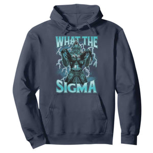 Funny What The Sigma Hoodie Alpha Wolf Oddly Specific Thunder Meme TS11 Navy Print Your Wear