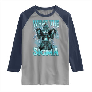 Funny What The Sigma Raglan Shirt Alpha Wolf Oddly Specific Thunder Meme TS11 Sport Gray Navy Print Your Wear