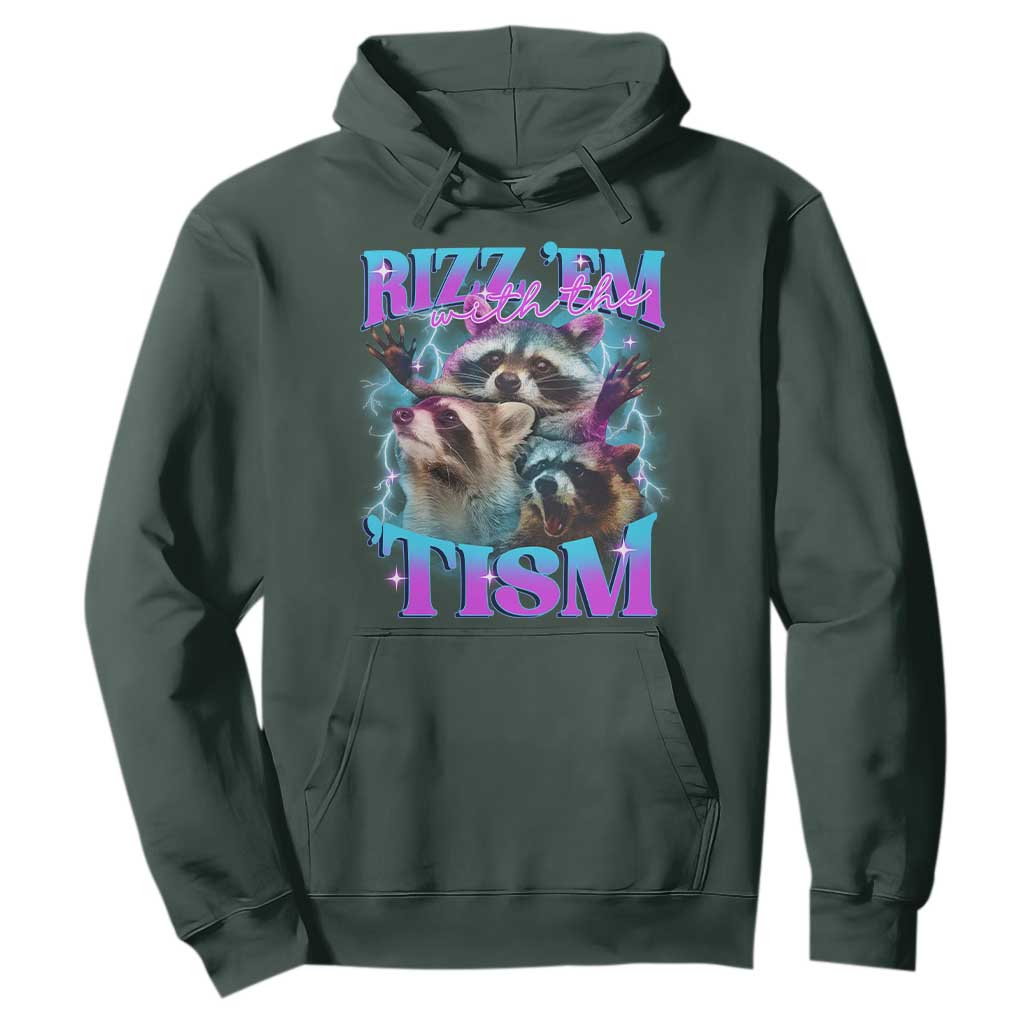 Funny Rizz Em With The Tism Hoodie Meme Autistic Racoon TS11 Dark Forest Green Print Your Wear