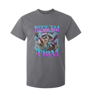 Funny Rizz Em With The Tism T Shirt For Kid Meme Autistic Racoon TS11 Charcoal Print Your Wear