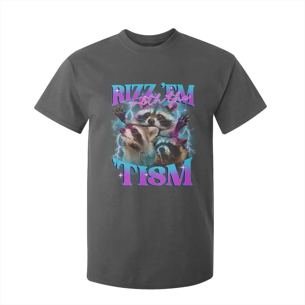 Funny Rizz Em With The Tism T Shirt For Kid Meme Autistic Racoon TS11 Dark Heather Print Your Wear