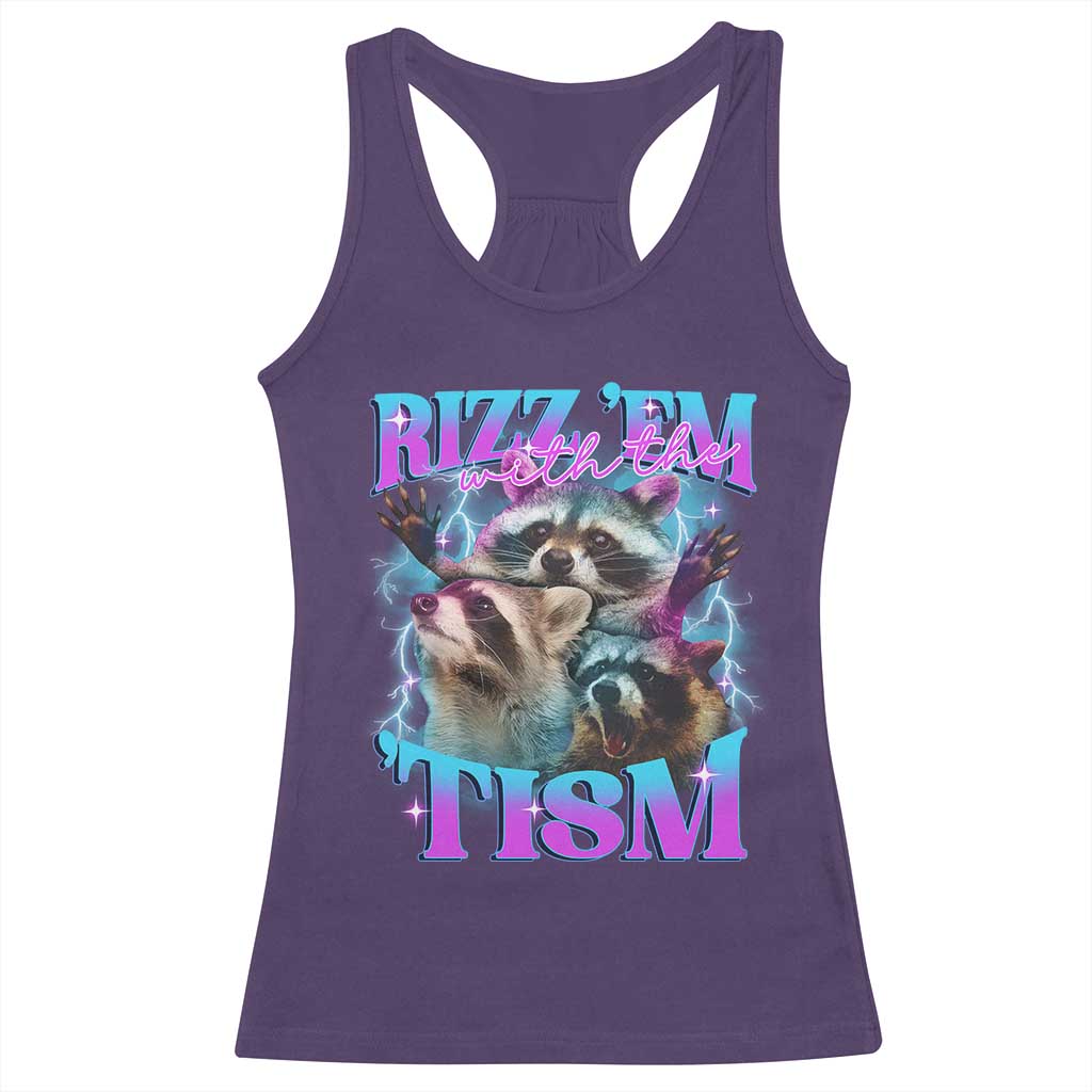 Funny Rizz Em With The Tism Racerback Tank Top Meme Autistic Racoon TS11 Purple Print Your Wear