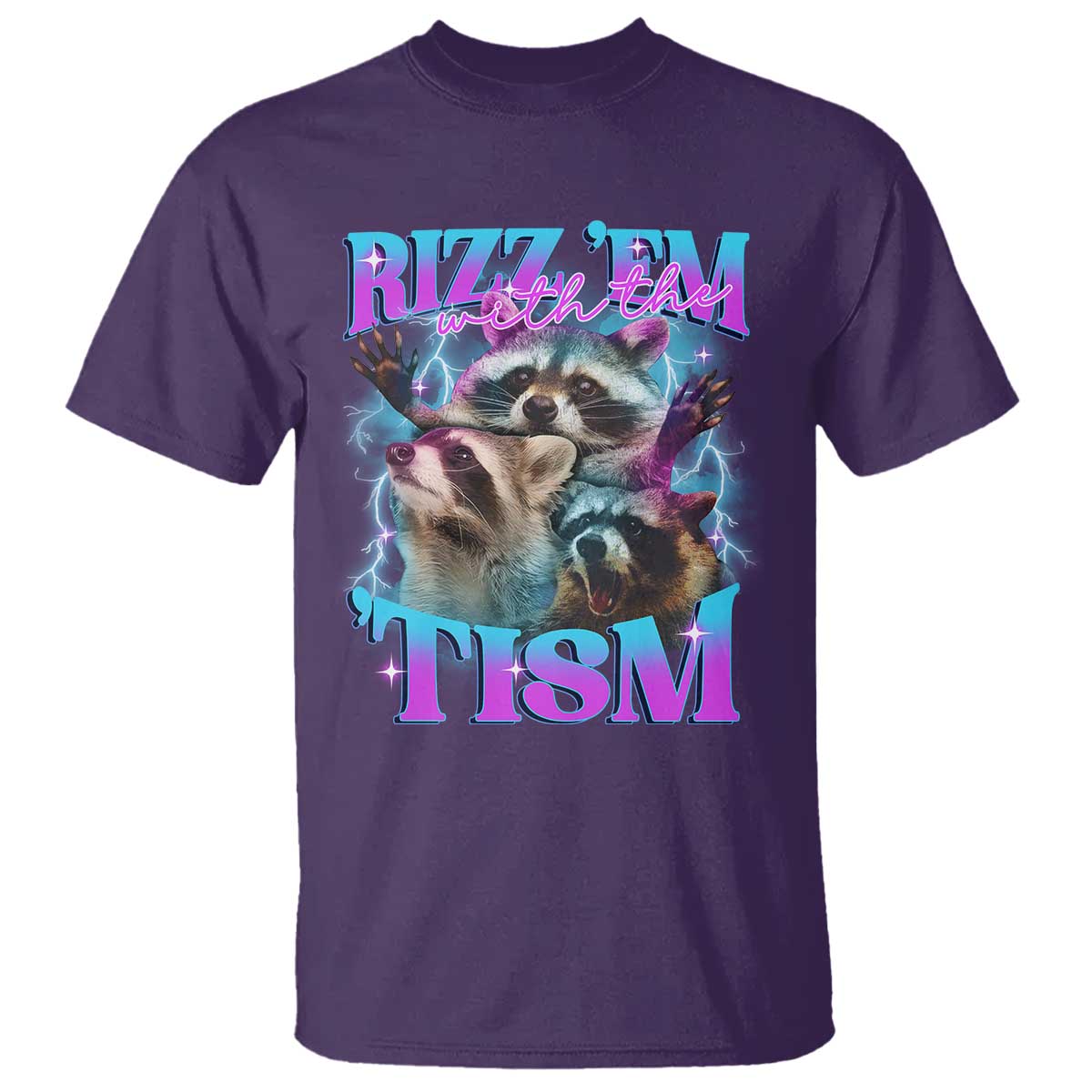 Funny Rizz Em With The Tism T Shirt Meme Autistic Racoon TS11 Purple Print Your Wear