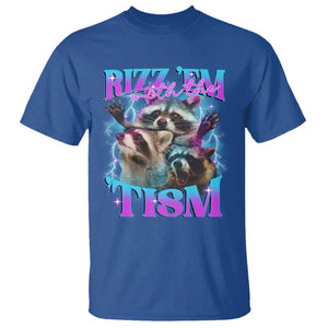 Funny Rizz Em With The Tism T Shirt Meme Autistic Racoon TS11 Royal Blue Print Your Wear