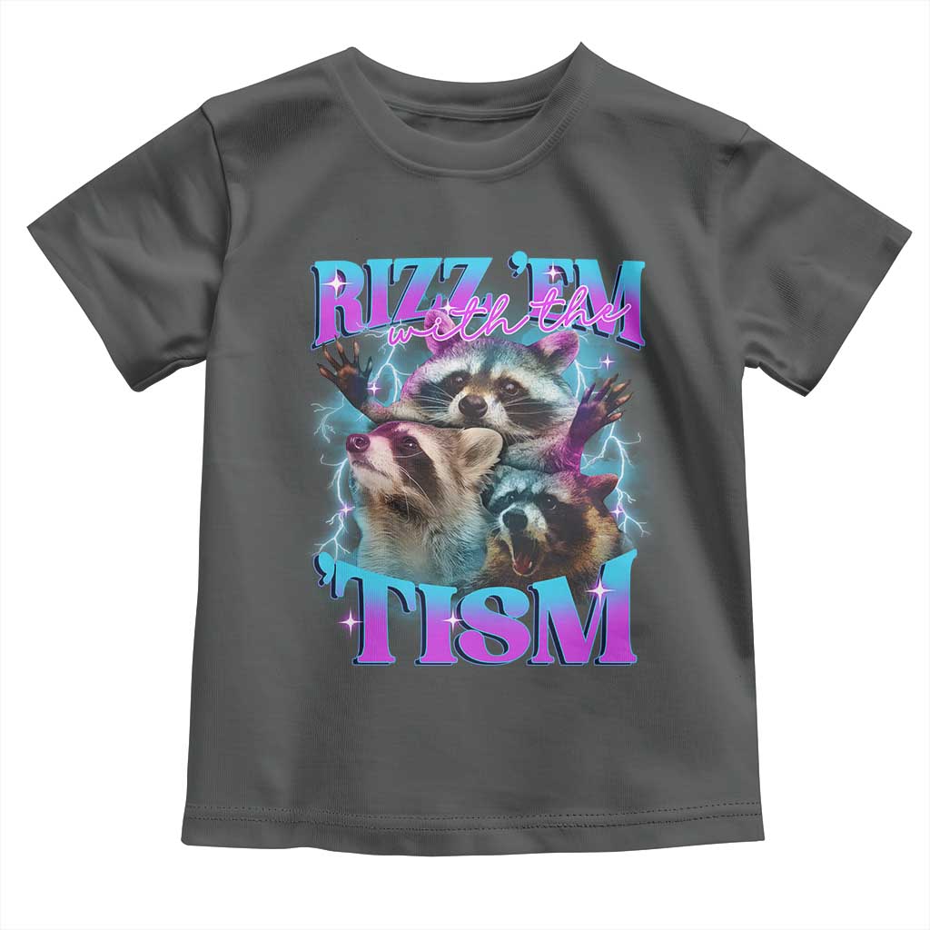 Funny Rizz Em With The Tism Toddler T Shirt Meme Autistic Racoon TS11 Dark Heather Print Your Wear