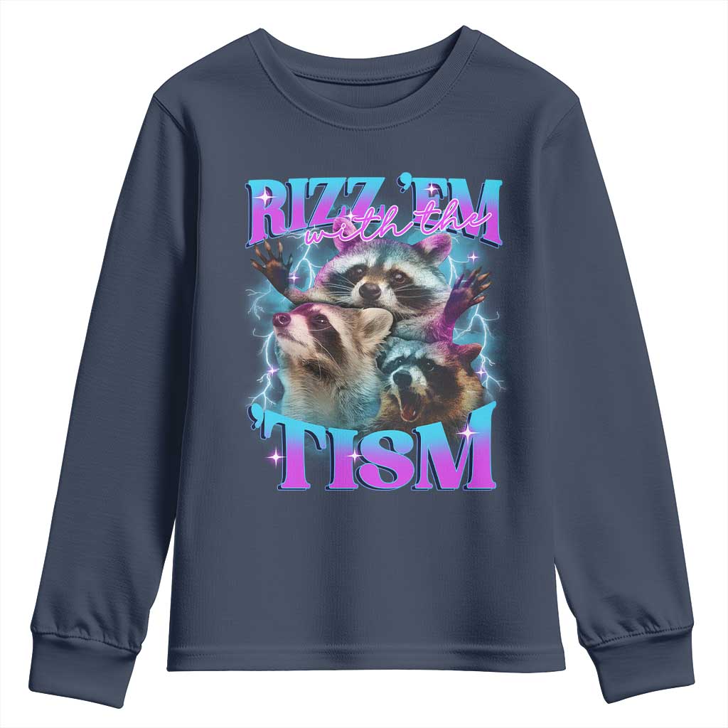 Funny Rizz Em With The Tism Youth Sweatshirt Meme Autistic Racoon TS11 Navy Print Your Wear
