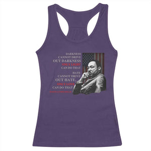 MLK Darkness Cannot Drive Out Darkness Only Light Can Do That Racerback Tank Top Martin Luther King TS11 Purple Print Your Wear