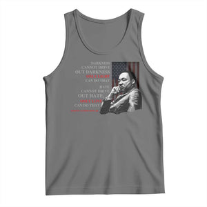 MLK Darkness Cannot Drive Out Darkness Only Light Can Do That Tank Top Martin Luther King TS11 Black Heather Print Your Wear