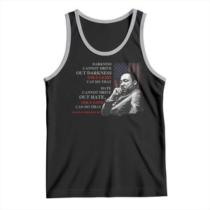 MLK Darkness Cannot Drive Out Darkness Only Light Can Do That Tank Top Martin Luther King TS11 Black Athletic Heather Print Your Wear