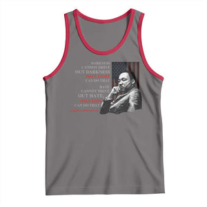 MLK Darkness Cannot Drive Out Darkness Only Light Can Do That Tank Top Martin Luther King TS11 Deep Heather Red Print Your Wear