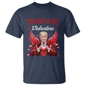 Funny Trump Is My Valentine T Shirt Cupid Trump Red Heart TS11 Navy Print Your Wear