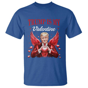 Funny Trump Is My Valentine T Shirt Cupid Trump Red Heart TS11 Royal Blue Print Your Wear