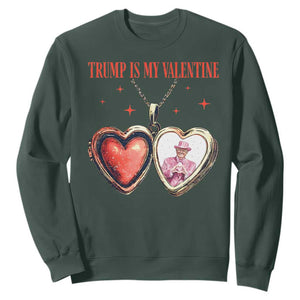 Funny Trump Is My Valentine Sweatshirt Valentine's Day Pink Trump Heart Necklace TS11 Dark Forest Green Print Your Wear