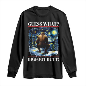 Funny Bigfoot Guess What Long Sleeve Shirt Butt Sasquatch Starry Night TS11 Black Print Your Wear