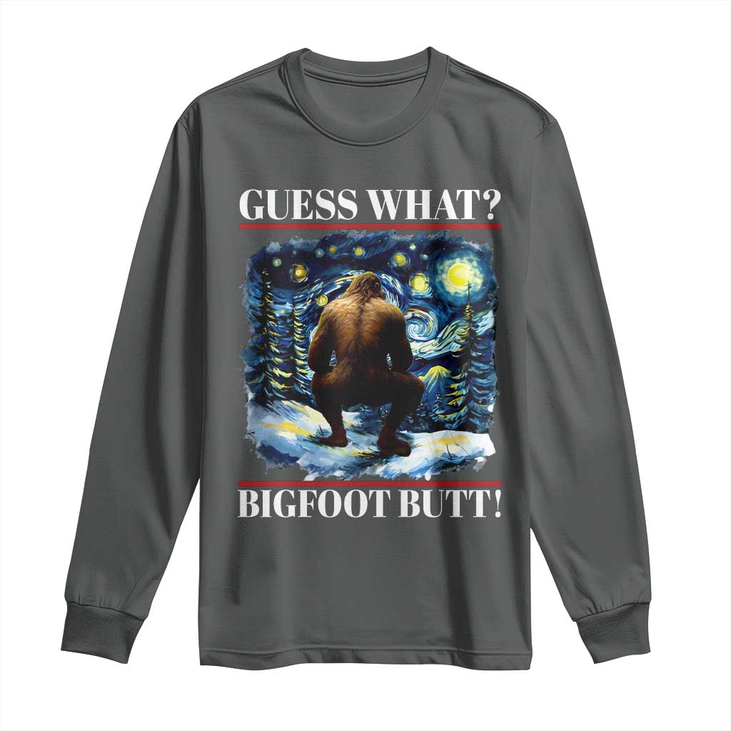 Funny Bigfoot Guess What Long Sleeve Shirt Butt Sasquatch Starry Night TS11 Dark Heather Print Your Wear