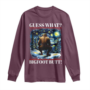 Funny Bigfoot Guess What Long Sleeve Shirt Butt Sasquatch Starry Night TS11 Maroon Print Your Wear