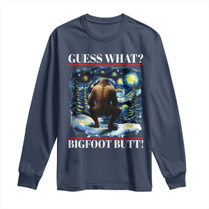 Funny Bigfoot Guess What Long Sleeve Shirt Butt Sasquatch Starry Night TS11 Navy Print Your Wear