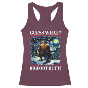 Funny Bigfoot Guess What Racerback Tank Top Butt Sasquatch Starry Night TS11 Maroon Print Your Wear