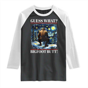 Funny Bigfoot Guess What Raglan Shirt Butt Sasquatch Starry Night TS11 Black White Print Your Wear