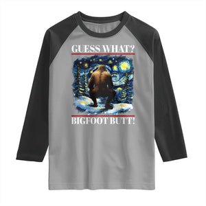 Funny Bigfoot Guess What Raglan Shirt Butt Sasquatch Starry Night TS11 Sport Gray Black Print Your Wear