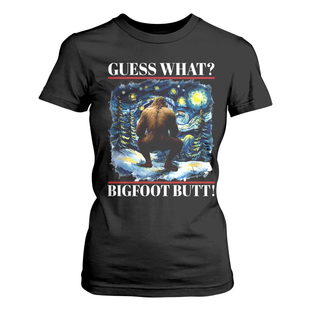 Funny Bigfoot Guess What T Shirt For Women Butt Sasquatch Starry Night TS11 Black Print Your Wear