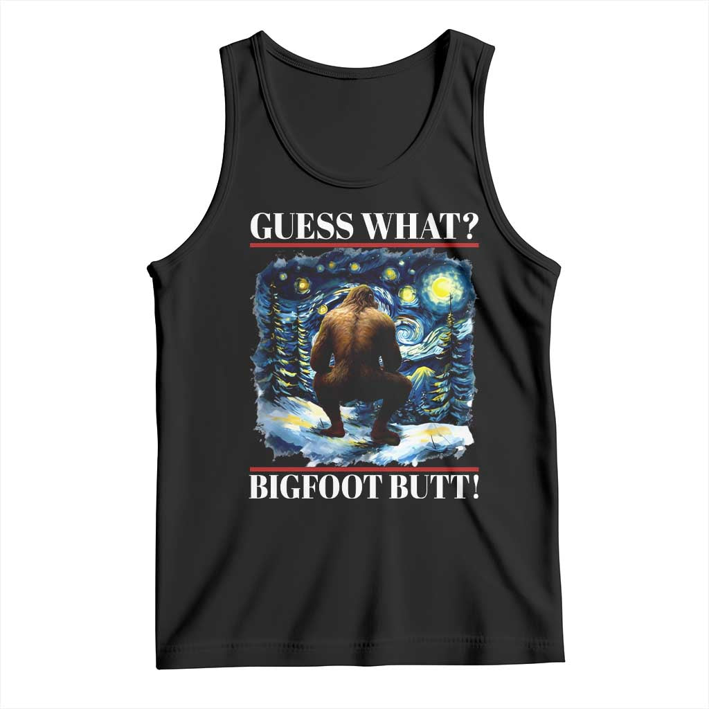 Funny Bigfoot Guess What Tank Top Butt Sasquatch Starry Night TS11 Black Print Your Wear